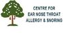 Centre for Ear Nose Throat Allergy and Snoring