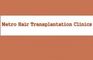 Metro Hair Transplantation Clinics